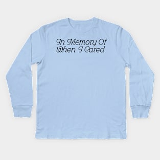 In Memory Of When I Cared - Powder blue Kids Long Sleeve T-Shirt